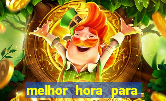 melhor hora para jogar fortune touro